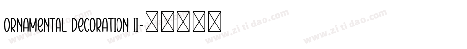 Ornamental Decoration II字体转换